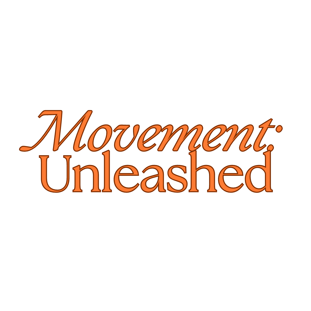 Movement: Unleashed